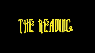 The Reaving - Episode 1 Kappa