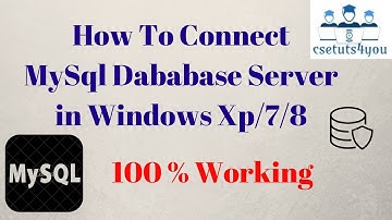 How To Connect mysql Dababase Server in Windows Xp/7/8