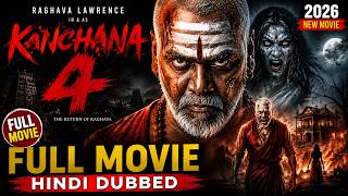 Kanchana 4 Full Movie In Hindi | New (2026) Released South Indian Movie Dubbed In Hindi #southmovie