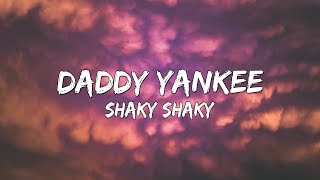 Daddy Yankee - Shaky Shaky (Letra/Lyrics) 🎵