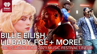 Billie Eilish, Lil Baby   More! Facts About Our 2021 iHeartRadio Music Festival Lineup!