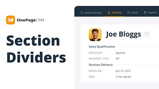 CRM Custom Fields: How to Organize Fields with Section Dividers | OnePageCRM Tutorial