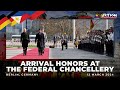 Arrival honors at the federal chancellery 3122024