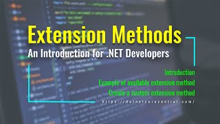 Extension Methods  (An Introduction for .NET Developers [.NET 5 and C#])