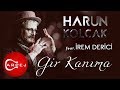 Harun Kolçak - Gir Kanıma (feat. İrem Derici) (Official Audio)