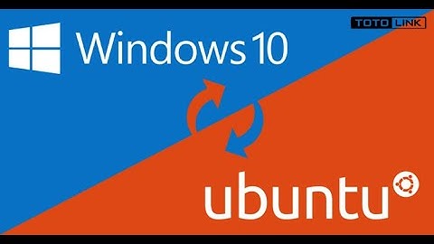 Fix lỗi menu-boot Khi cài đặt Ubuntu song song với Windown