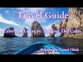 Cabo San Lucas vs San Jose Del Cabo Travel Guide