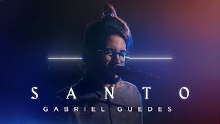 Gabriel Guedes - Santo (Clipe Oficial) chords