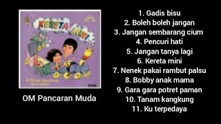 Full Album - Kereta Mini - OM Pancaran Muda.