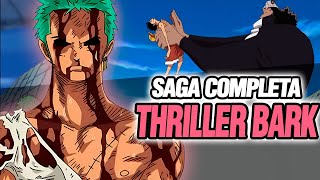 Todo Thriller Bark en 1 VIDEO Saga Completa | One Piece Resumen 5