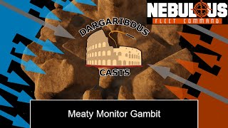 Meaty Monitor Gambit | Nebulous: Fleet Command