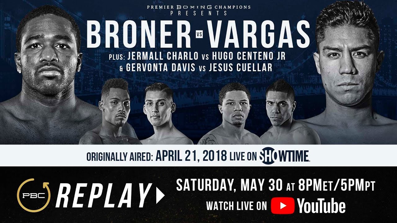 PBC Replay Adrien Broner vs Jessie Vargas Full Televised Fight Card