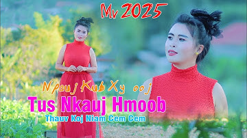 Npauj kub xyooj & Tus nkauj hmoob thauv koj niam cem cem (nkauj tawm tshiab 2026)