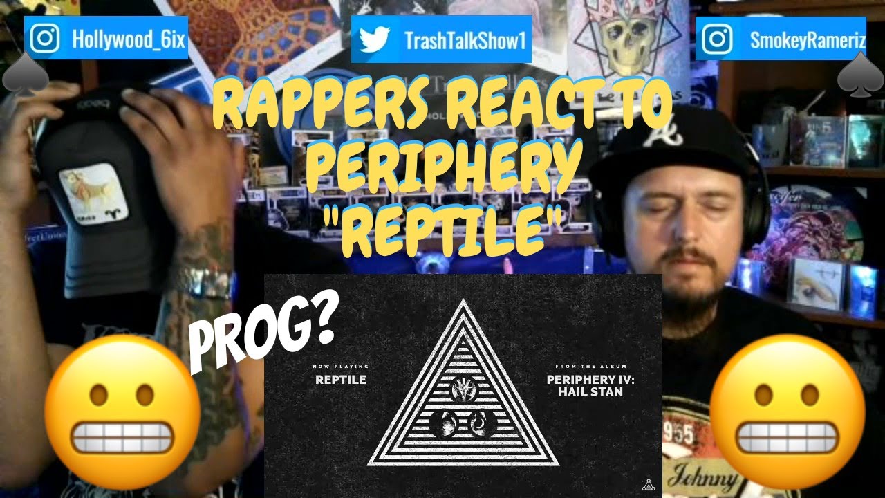 Rappers React To Periphery "Reptile"!!!