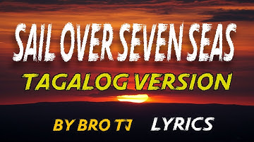 Sail Over Seven Seas TAGALOG Version  #coversong #hugot #opm #trend