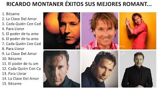 R i c a r d o M o n t a n e r 2024 - Mejores Canciones, Grandes Canciones, Mejores Exitos