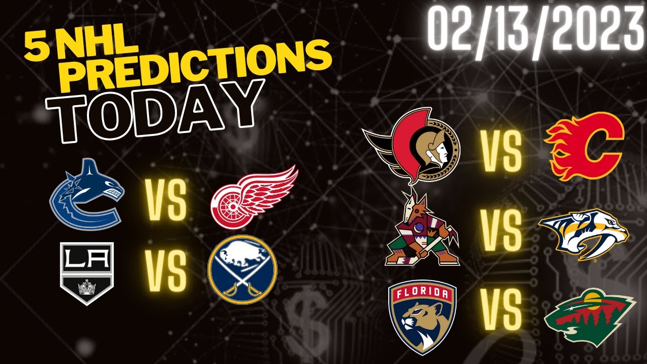 5 nhl predictions today 02/13/23 nhl picks today nhl betting picks