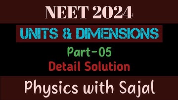 NEET PHYSICS PYQ SOLUTION|| UNITS & DIMENSIONS|| PART-05