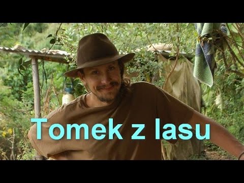 Tomek z lasu - Tomek z lasu