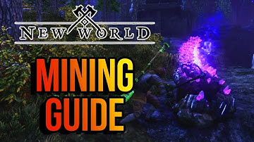 New World Quick Mining Guide Everything you need to know!