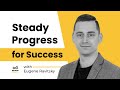 Unlocking longlasting success through incremental growth with eugene ravitsky