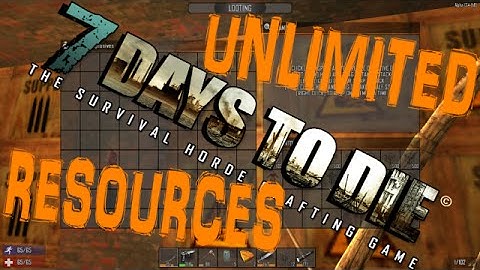 7 DAYS TO DIE UNLIMITED RESOURCES GLITCH Alpha 13.4