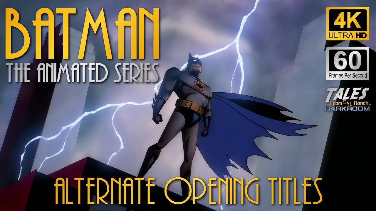 BATMAN: THE ANIMATED SERIES - Alternate Opening Titles (Remastered