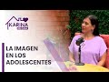 Cuidado de la imagen en los adolescentes - Psicóloga Gisella Espinoza