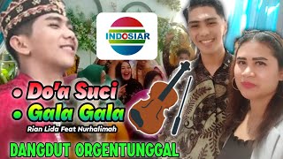 Dangdut Orgentunggal Do'a Suci, Gala gala || Lagu dangdut terbaru || Rian  lida dangdut