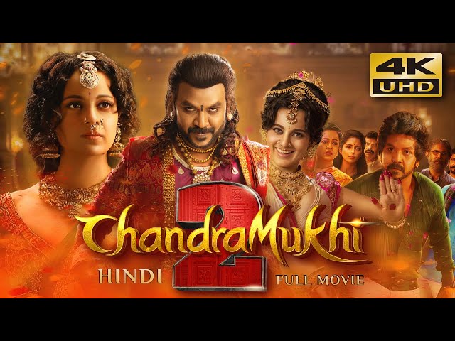 Chandramukhi 2 (2023) Hindi Dubbed Full Movie | Starring Raghava Lawrence, Kangana Ranaut class=