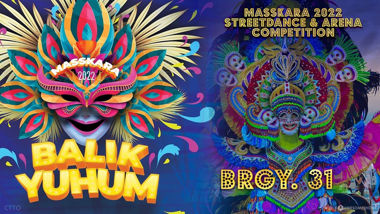 BRGY. 31 - Masskara 2022 Streetdance and Arena Competition 