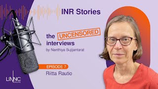 INR Stories: An uncensored interview with Riitta Rautio (Podcast episode #7)