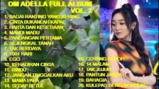 Full Album OM ADELLA VOL.2 Dangdut Klasik Versi Cover