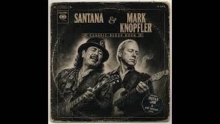 Mark Knopfler & Santana β Two Guitars On A Midnight Road πΈ Slow Latin Blues Rock (Inspired Tribute)