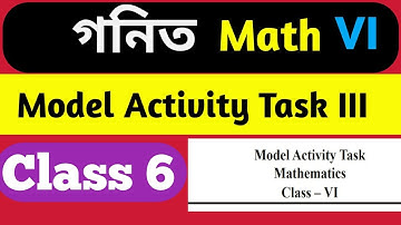 Class 6 Math Model Activity Task Part 3 ॥ Class 6 ॥ Model Activity Task Part 3 ॥ Mathematics ॥