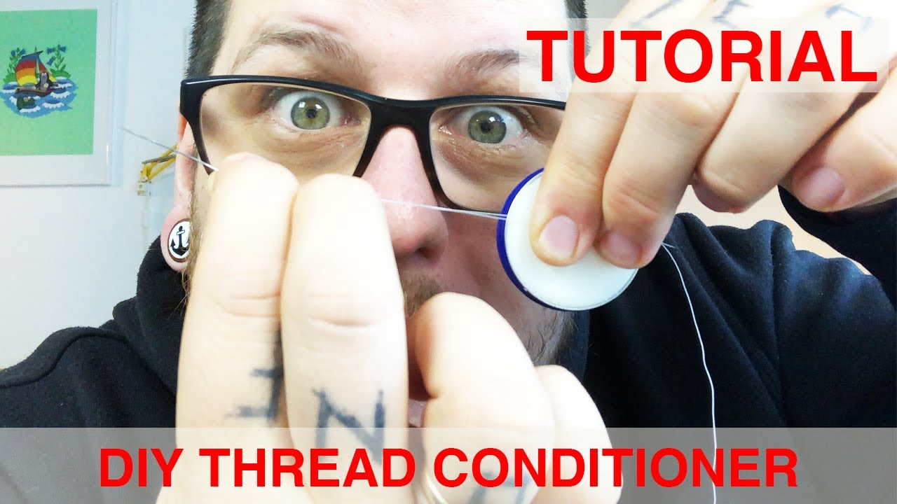 Budget, Offbrand, DIY — Quick Tips: Thread Conditioner