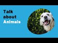 IELTS Speaking Practice Live Lessons - Topic ANIMALS