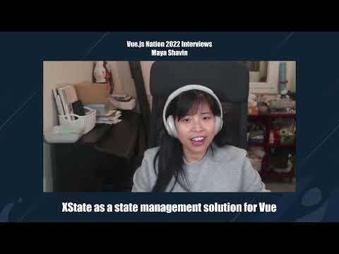 XState as a state management solution for Vue by Maya Shavin: Vue.js Nation 2022
