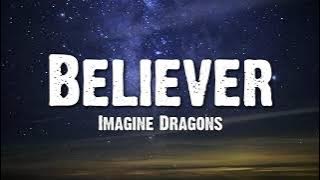 Imagine Dragons - Believer (Lyrics)