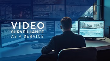 Video Surveillance as a Service