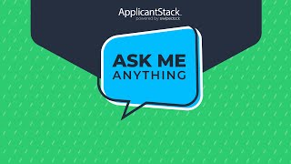 Ask Me Anything with ApplicantStack: Improving Document Organization