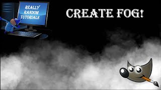 How to Create Fog in Gimp 2.10.10