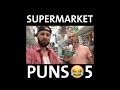 Supermarket Puns (Part 5) | The Pun Guys