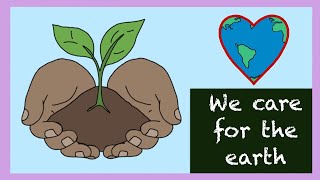 We care for the earth [children's song!]