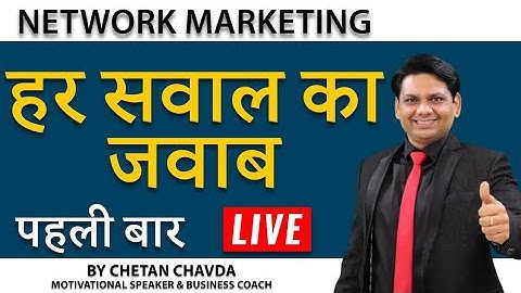 Question Answers by Chetan Chavda || Secret OF Success in Network Marketing  ||