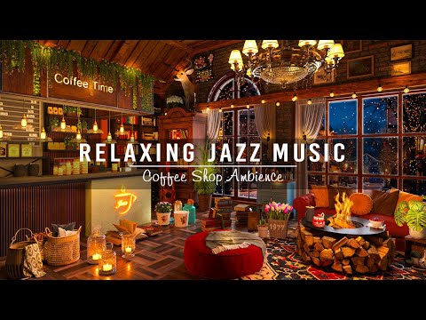 Soothing Jazz Instrumental Music ☕ Cozy Coffee Shop Ambience ~ Jazz Relaxing Music for Study, Unwind
