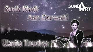Wanita Toweksa - Sunda Klasik Aan Darwati