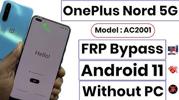 OnePlus Nord FRP Bypass | OnePlus Nord FRP Bypass Android 11 | OnePlus Nord (AC2001) FRP Bypass 2024