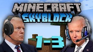 US Presidents Play Minecraft Skyblock 1-3