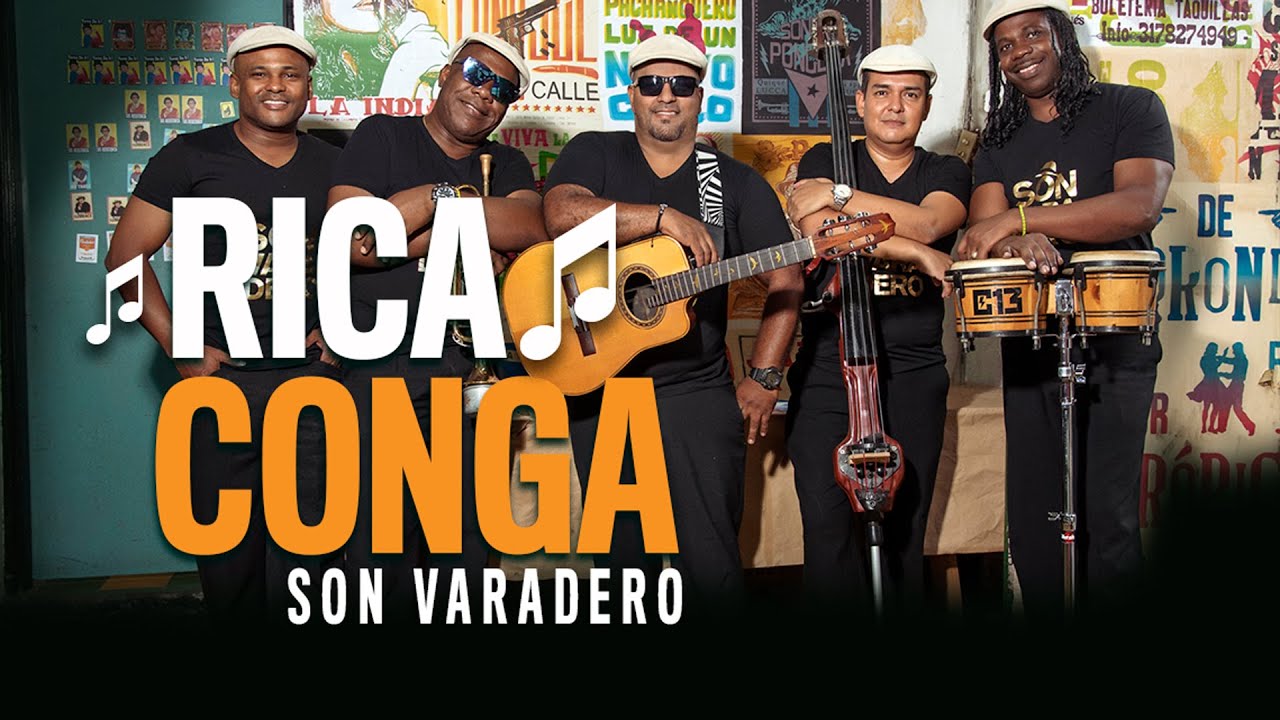 Rica Conga ️ Música Cubana Son Varadero YouTube